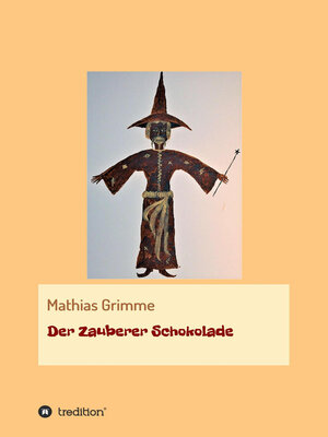 cover image of Der Zauberer Schokolade